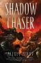[Хроники Сиалы 02] • Shadow Chaser